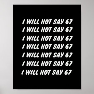 67 Schrijf Regels Zes Zeven 7endy 6 7endy 67 Meme  Poster