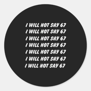 67 Schrijfregels Six Seven 7endy 6 7endy 67 Meme P Ronde Sticker