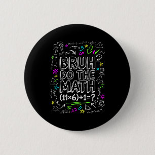 67 Shirt Zes Zeven Meme 6-7 Jongens Meisjes Bruh D Ronde Button 5,7 Cm