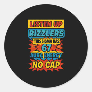 67 Six Seven 6 7 Meme Ontwerp Grappig 6 7 Sigma Ri Ronde Sticker