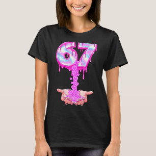 67 Six Seven 6 7 Meme Valentijn Grappig Vrouwen Me T-shirt