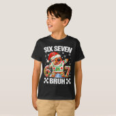 67 Six Seven Bruh Christmas 6 7 Meme Funny Gingerb T-shirt (Voorkant volledig)