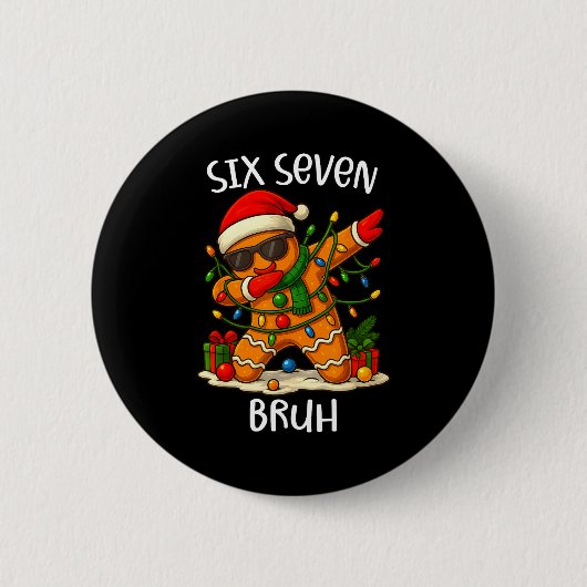 67 Six Seven Bruh Funny Christmas Dabbing Gingerbr Ronde Button 5,7 Cm (Voorkant)