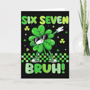 67 Six Seven Bruh Grappig 6 7 St. Patrick's Dag Ie Kaart