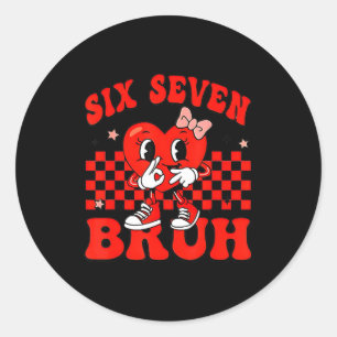 67 Six Seven Bruh Valentijnsdag 6 7 Meme Matching Ronde Sticker