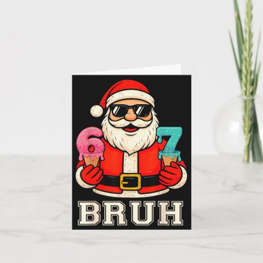 67 Six Seven Burh Funny Christmas 6 7 Meme Men Wom Kaart (Voorkant)