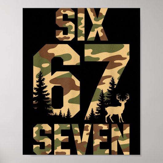 67 Six Seven Camo Deer Buck Meme Funny Hunting Out Poster (Voorkant)