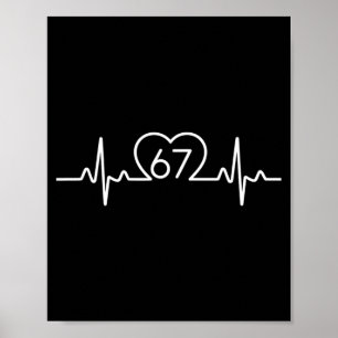 67 Six Seven Hartslag Nummer Schattig Valentijn T- Poster