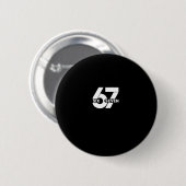 67 Six Seven Meme Pullover Hoodie Ronde Button 5,7 Cm (Voorkant /achterkant)