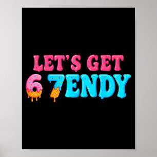67 Six Seven Sendy 6 7endy Laten we Sendy 67 Meme Poster