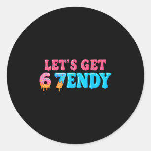 67 Six Seven Sendy 6 7endy Let's Get Sendy 67 Meme Ronde Sticker
