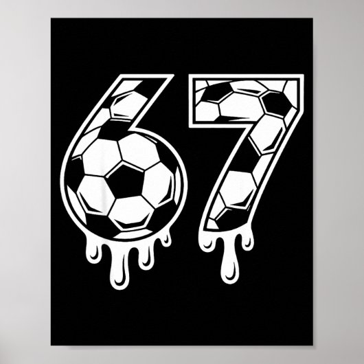 67 Soccer Ice Cream Drip Gen Alpha Six Seven Meme Poster (Voorkant)