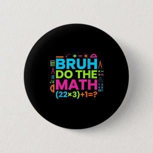 67 T-shirt Zes Zeven Meme 6-7 Jongens Meisjes Bruh Ronde Button 5,7 Cm