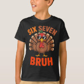 67 Thanksgiving Six Seven Meme Turkey Bruh T-shirt (Voorkant)