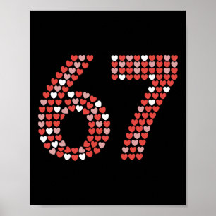 67 Valentijnsdag Shirt 6 7 Meme Grappig 67 Harten Poster