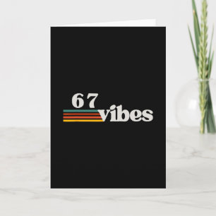 67 Vibes 2025 6 7 Meme Trendy Retro Grappige Zin Kaart
