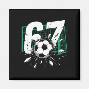 67 Voetbal Zes Zeven 6 7 Meme 67 Voor Jongens Mann Magneet