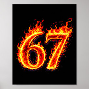 67 vuur zes zeven meme vlammen slang nummer grappi poster