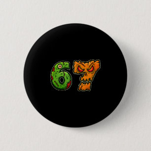 67 Zombie Pompoen Zes Zeven Halloween Meme Kostuum Ronde Button 5,7 Cm