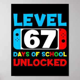 67e schooldag Gamer niveau 67 dagen vrijgespeeld 6 Poster