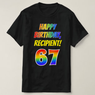 67e verjaardag — vet, leuk, regenboog 67, aangepas t-shirt