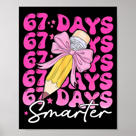 67th Day Of School 67 Days Smarter Coquette Bow Si Poster (Voorkant)