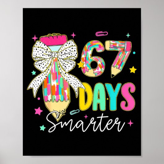 67th Day Of School 67 Days Smarter Coquette Bow Te Poster (Voorkant)