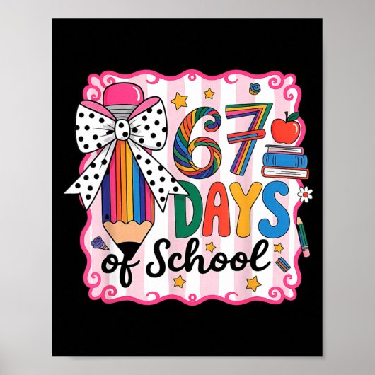 67th Day Of School 67 Six Seven Math Teacher  Poster (Voorkant)