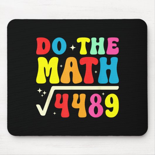 67th Day Of School Do The Math 67 Square Root 4489 Muismat (Voorkant)