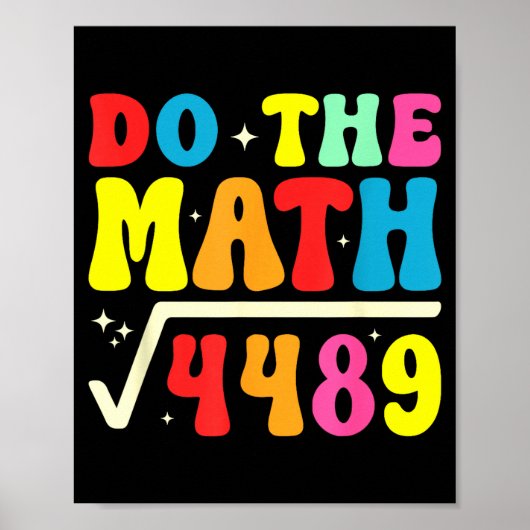 67th Day Of School Do The Math 67 Square Root 4489 Poster (Voorkant)