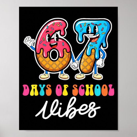 67th Day Of School Vibes Funny Six Seven 67 Meme S Poster (Voorkant)