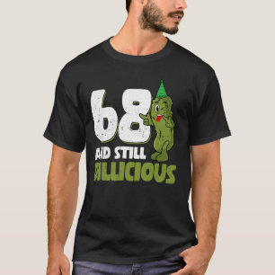 68 jaar oude komkommer heerlijke 68e verjaardag Di T-shirt
