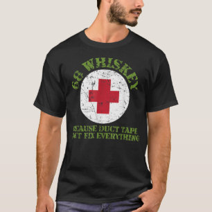 68 Whiskey omdat de tape niet alles kan herstellen T-shirt