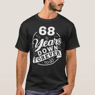 68e Jubileum paar ontwerp - 68 jaar naar beneden v T-shirt