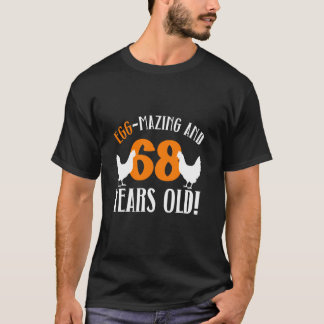 68e verjaardag 68 jaar oude kippenboer kip t-shirt