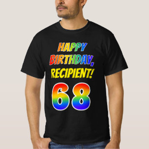 68ste verjaardag — Vet, Plezier, Regenboog 68, Aan T-shirt