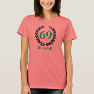 69 REGGAE - Laurel - Byrd T-shirt