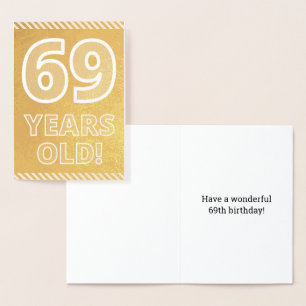 69ème anniversaire : Bold "69 ans !" Carte Gold Fo