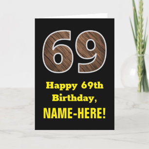69th Birthday: Name, Faux Wood Grain Pattern "69" Kaart