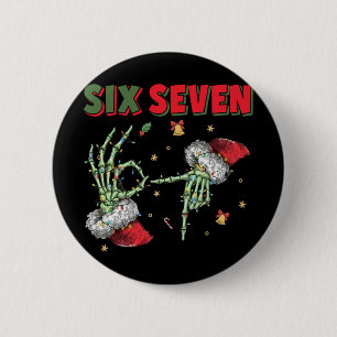 6 7 Grappige Kerstmis Zes Zeven Voor Kinderen Vrou Ronde Button 5,7 Cm
