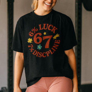 6 7 Gym Quote Workout Motivatie T-shirt