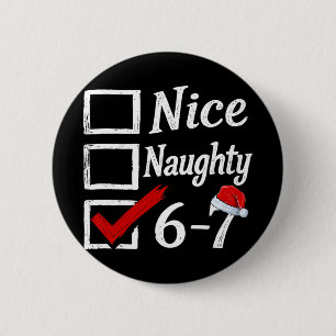 6-7 Meme Leuk Stout 67 Kerstmis Brain Rot Grappig Ronde Button 5,7 Cm
