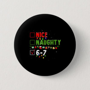 6-7 Meme Leuk Stout 67 Kerstmis Hersenrot Grappig Ronde Button 5,7 Cm