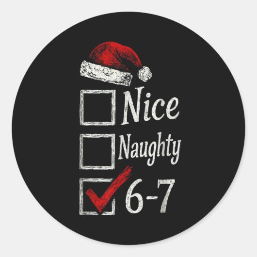 6-7 Meme Nice Naughty 67 Christmas Brain Rot Funny Ronde Sticker (Voorkant)