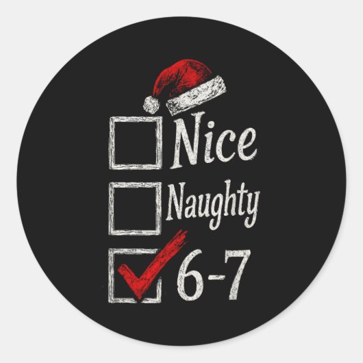 6-7 Meme Nice Naughty 67 Christmas Brain Rot Funny Ronde Sticker (Voorkant)