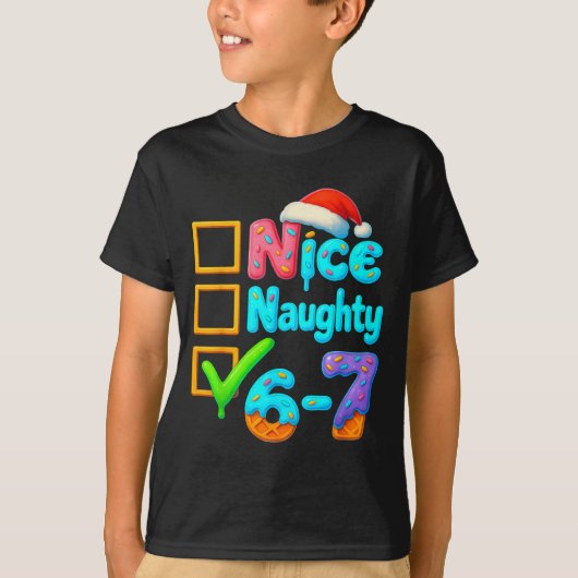 6-7 Meme Nice Naughty 67 Christmas Brain Rot Funny T-shirt (Voorkant)