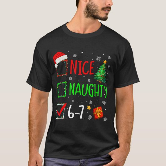 6-7 Meme Nice Naughty 67 Christmas Brain Rot Funny T-shirt (Voorkant)