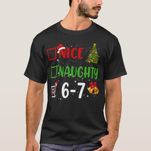 6-7 Meme Nice Naughty 67 Christmas Funny Xmas Kids T-shirt (Voorkant)