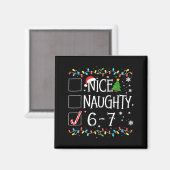 6-7 Meme Nice Naughty 67 Christmas Magneet (Voorkant / Achterkant)