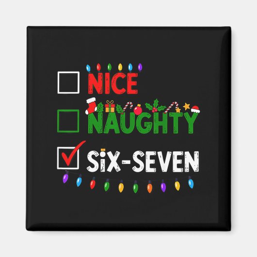 6-7 Meme Nice Naughty Six Seven 67 Christmas  Magneet (Voorkant)